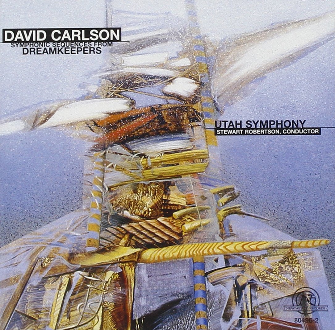 Carlson: Symphonic Sequences from Dreamkeepers Classical