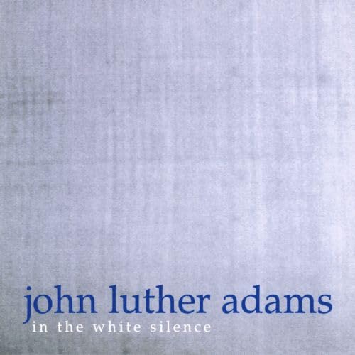Adams : In the White Silence cd