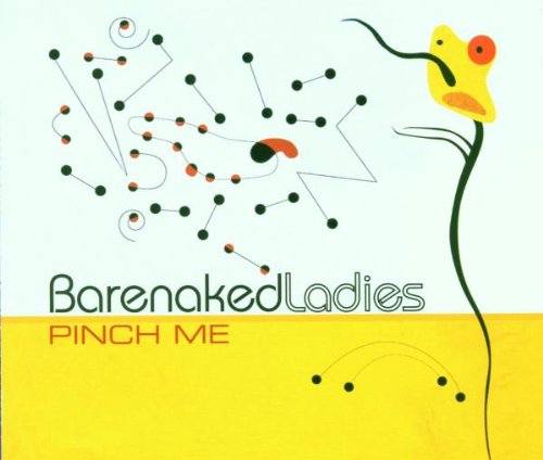 Barenaked Ladies: Pinch Me cd