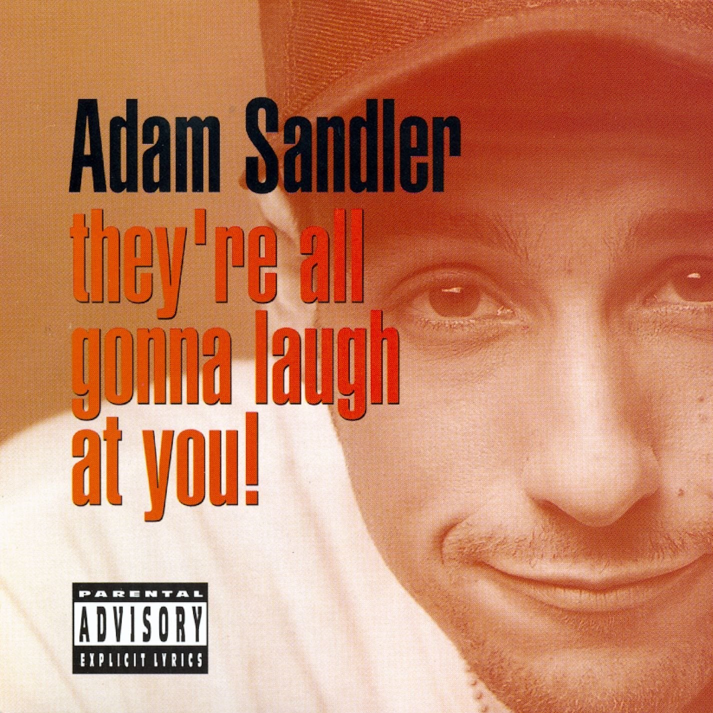 They Re All Gonna Laugh at You Music
