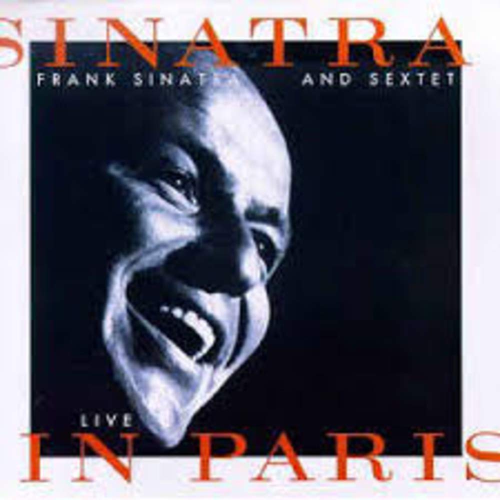 Product Image: Sinatra And Sextet - Live In Paris