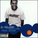 DJ Feelgood Presents F-111 Hou Dance & Electronic