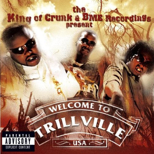 King Of Crunk/Bme Recordings Present: Trillville cd