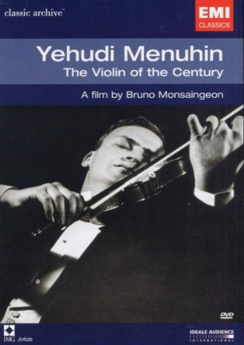 Yehudi Menuhin - The Violin of the Century Music