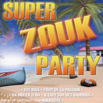 Super Zouk Party World Music