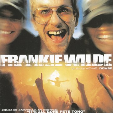 Frankie Wilde (It'S All Gone Pete Tong) (bof) Soundtracks & Musicals