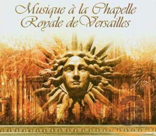 Musique de la Chapelle Royale de Versaille Classical