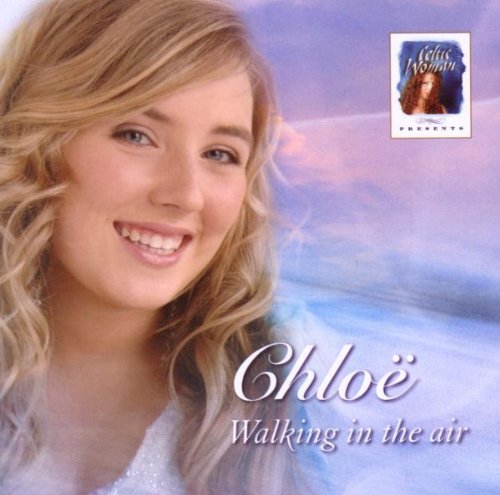 Celtic Woman Presents: Chloë: Walking in the Air Pop