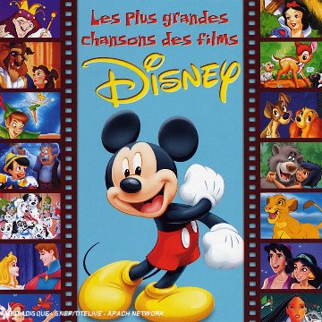 Les Plus Grandes Chansons Des Films Disney Soundtracks & Musicals