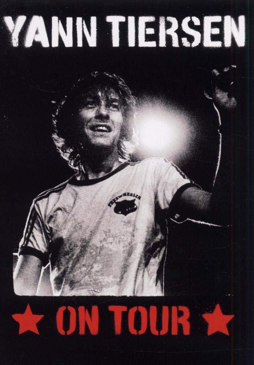 Yann Tiersen - On Tour Films