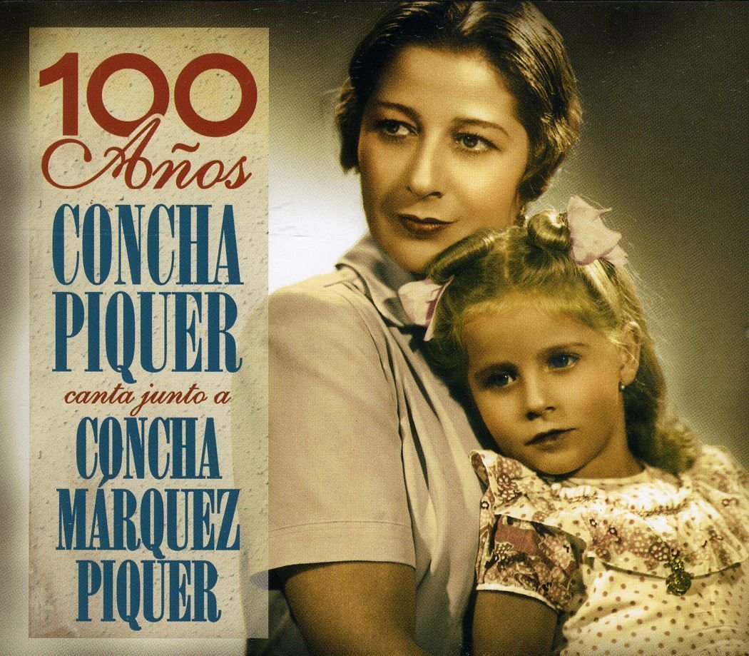 100 Anos: Concha Piquer Canta J Pop