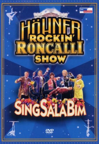 Höhner - Rockin' Roncalli Show: SingSalaBim Films