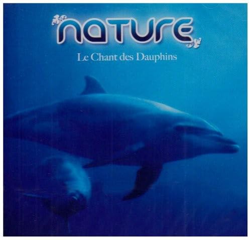 Nature: Le Chant des Dauphins Pop