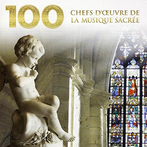 100 Chefs-d'Oeuvre de la Musique Sacrée (Coffret 6 CD) cd