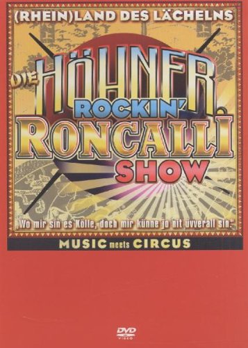 Höhner - Rockin' Roncalli Show: Rheinland des Lächelns Films