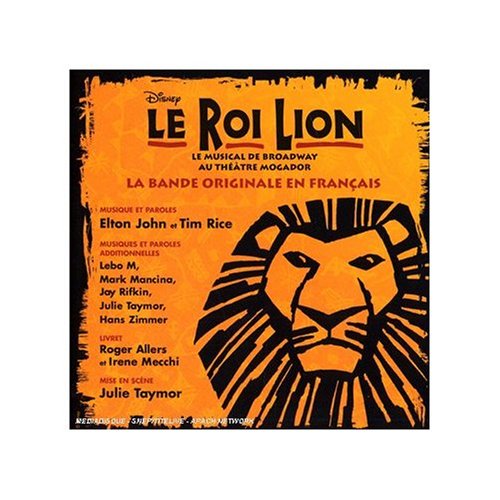 Le Roi Lion (CD+ DVD - version française du spectacle de Broadway) cd