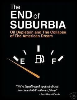 The End of Suburbia: Oil Depletion and the Collapse of the American Dream Movies