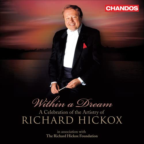 Within a Dream-A Celebration of Richard Hickox Classical