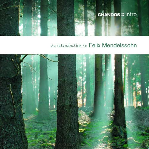 Introduction To Felix Mendelssohn Classical