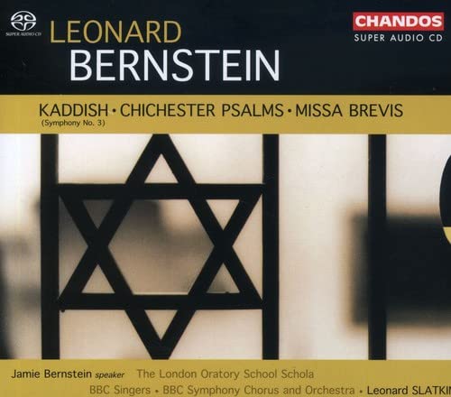 Bernstein: Kaddish, Chichester Psalms, Missa Brevis Classical