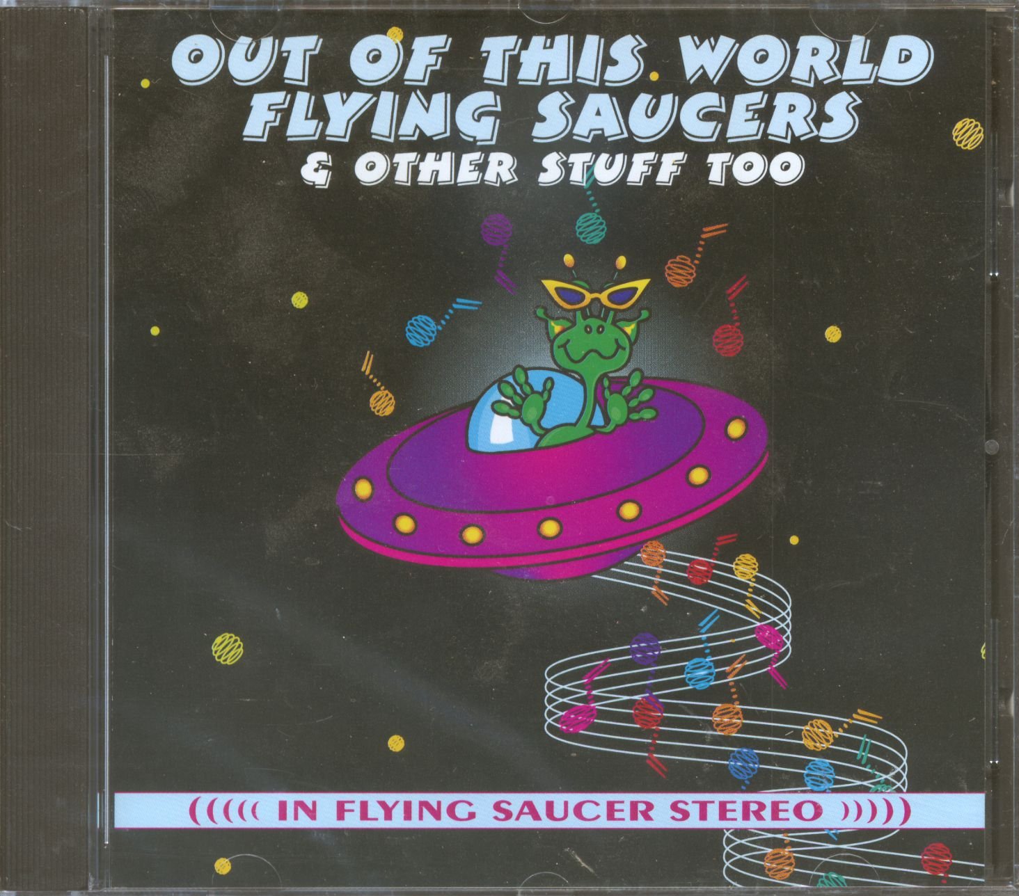 Out Of This World Flying Saucers & Other Stuff Too (CD) Music