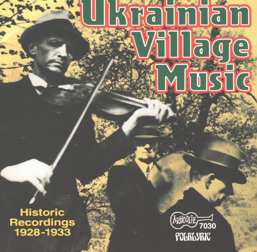 Ukrainian Village Music - Historic Recordings 1928 - 1933 Pop