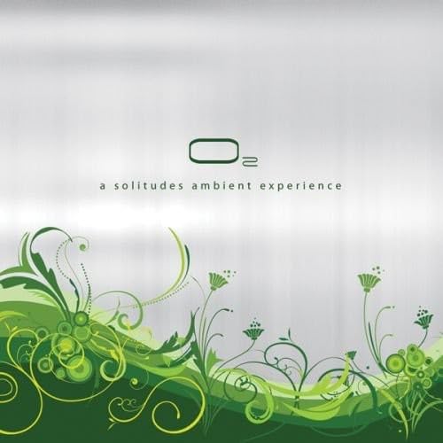 O2 Solitudes Ambient Music