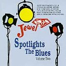 Jewel Spotlights The Blues 2 cd