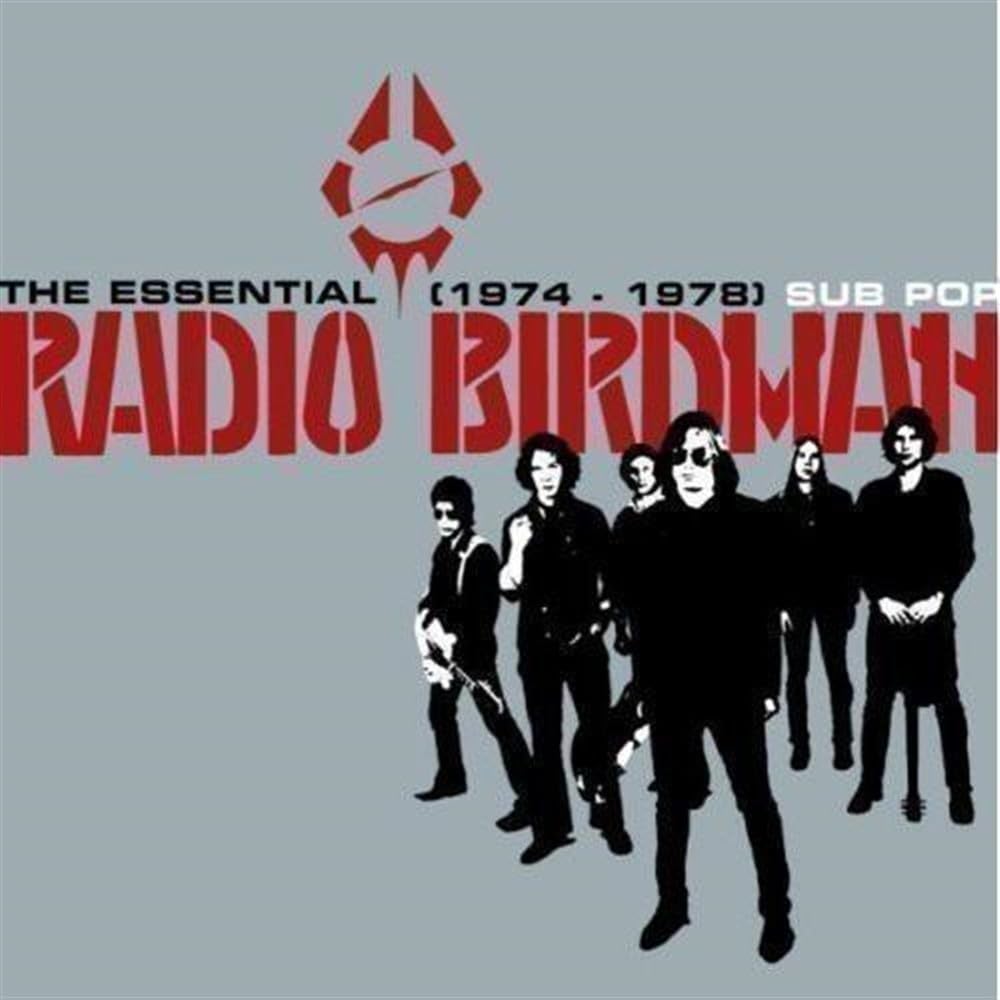 The Essential Radio Birdman '74-'78 Alternative & Indie