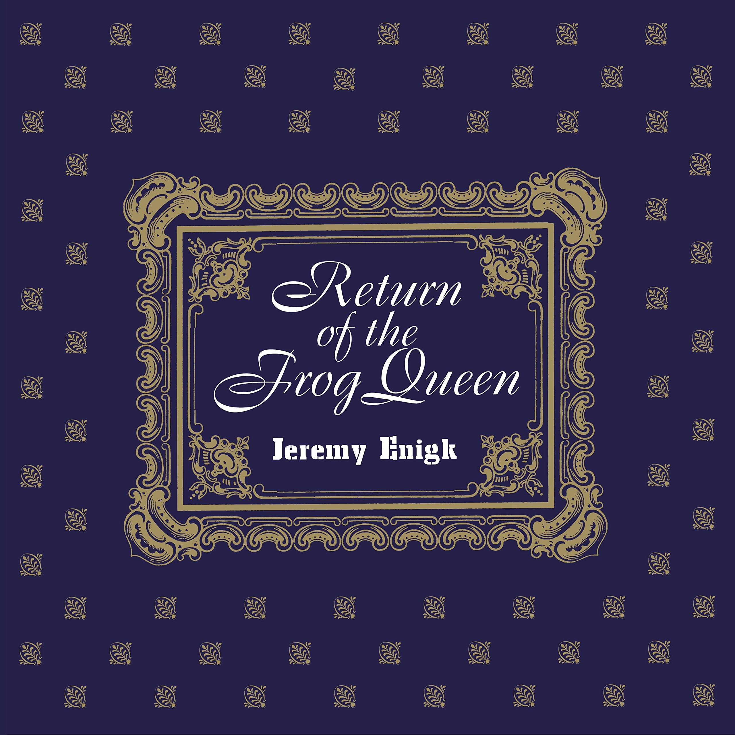 Return of the Frog Queen cd