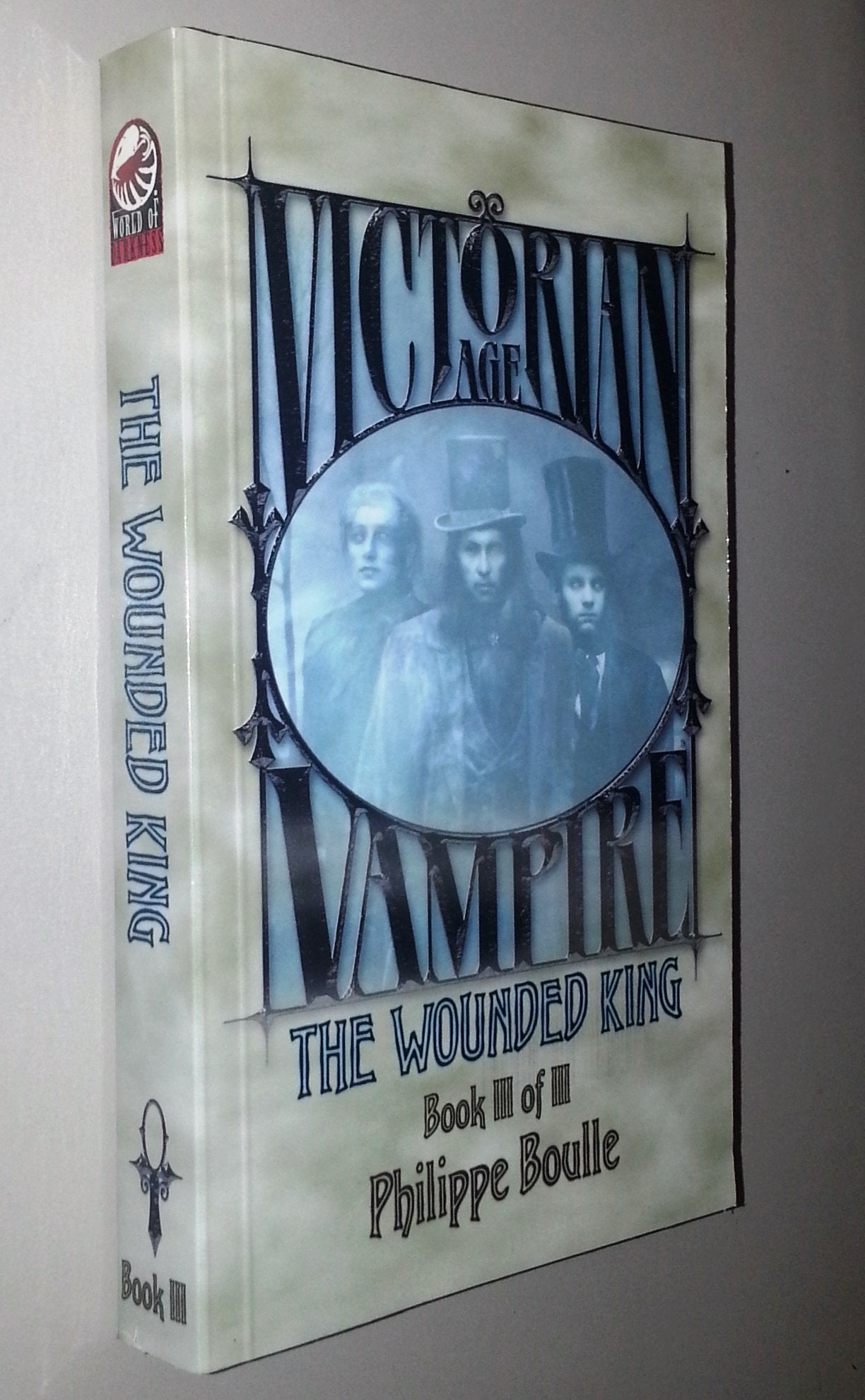 The Wounded King Book 3 (Victorian Age Trilogy, 3) Horror & Mystery