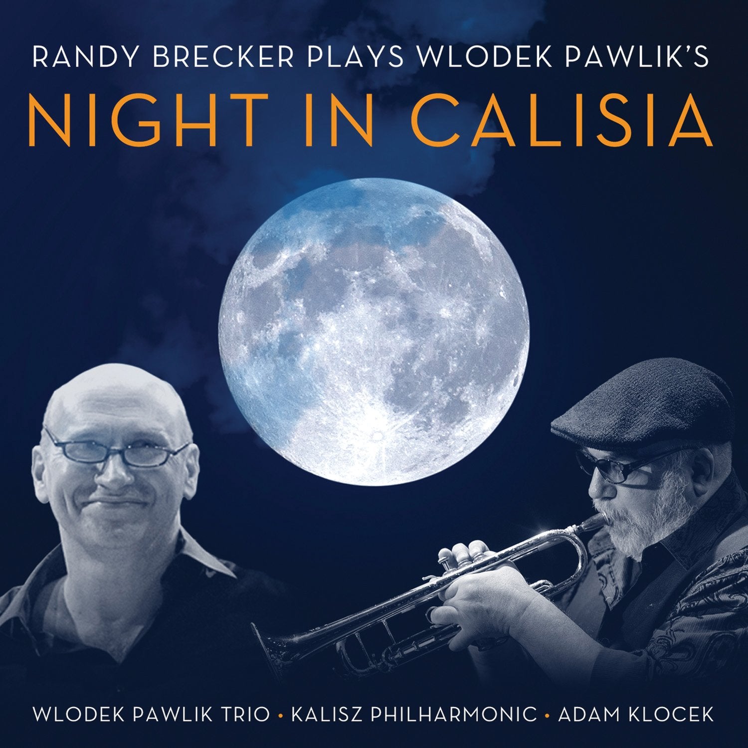 Plays Wlodek Pawlik's Night In Calisia Jazz
