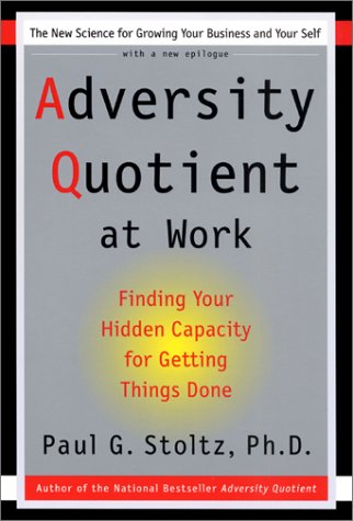 Product Image: Adversity Quotient At Work: Finding Your Hidden Capacity for Getting Things Done