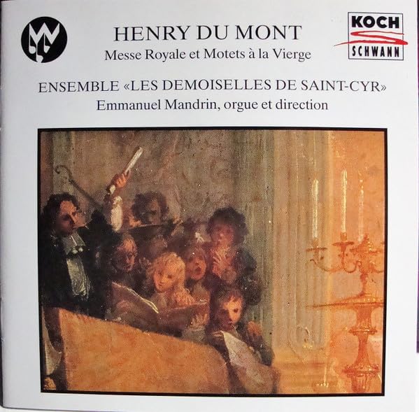 Henry Du Mont : Messe Royale et Motets à la Vierge cd