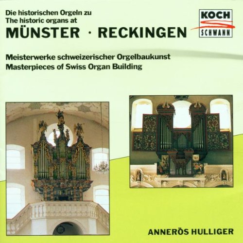 Die historischen Orgeln zu Münster und Reckingen - Meisterwerke schweizerischer Orgelbaukunst Classical