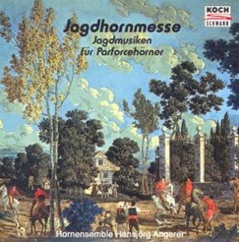 Jagdhornmesse / Jagdmusiken für Parforcehörner Classical