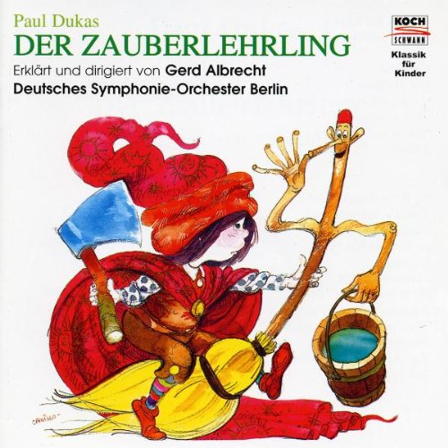 Klassik für Kinder - Der Zauberlehrling (Erklärt und dirigiert von Gerd Albrecht) Music for Children