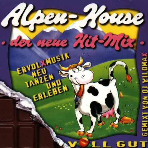 Alpen-House der Neue Hit-Mix Pop