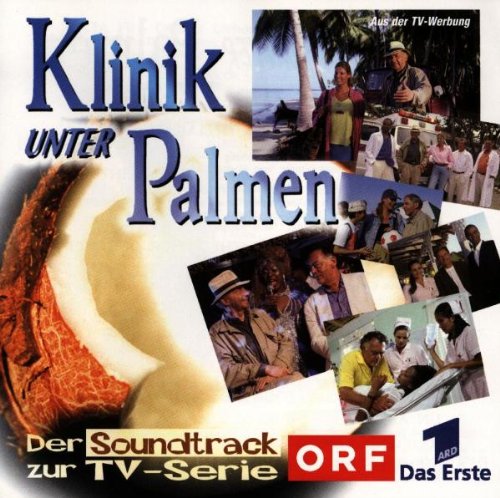 Klinik Unter Palmen/Soundtrack Soundtracks & Musicals