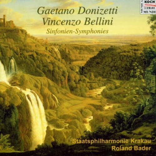 Gaetano Donizetti & Vincenzo Bellini - Sinfonien - Symphonies Classical