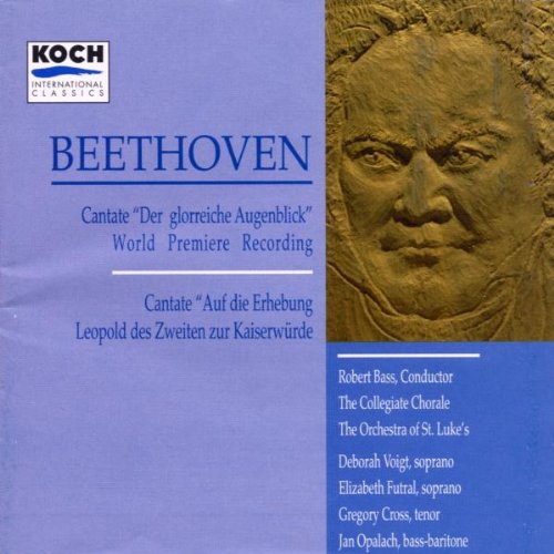 Beethoven: Cantaten Der Glorreiche Augenblick op. 136 / Auf die Erhebung Leopold des Zweiten zur Kaiserwürde WoO 88 Classical