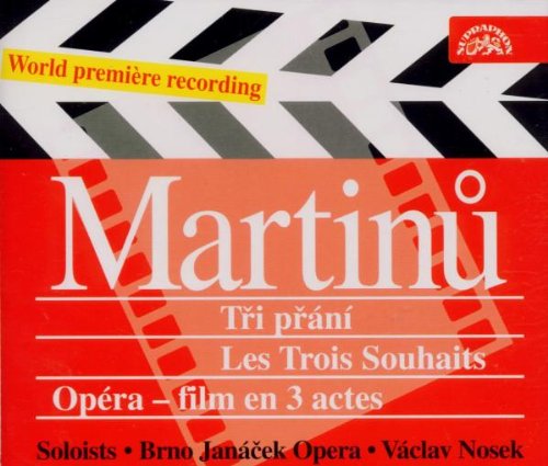 Martinu: The Three Wishes (Gesamtaufnahme) (Aufnahme Brünn 1990) Classical