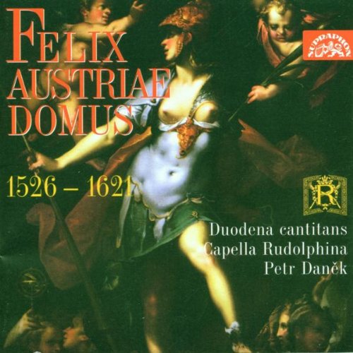 Felix Austriae Domus (1526-1621) Classical