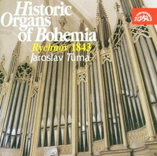 Historische Orgeln in Böhmen Vol. 5 (Die Orgel zu Rychnov von 1843) Classical