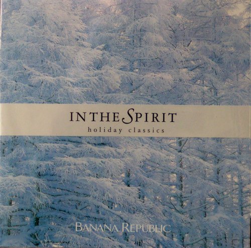Banana Republic - Holiday Classics - In the Spirit (Weihnachtslieder) Music