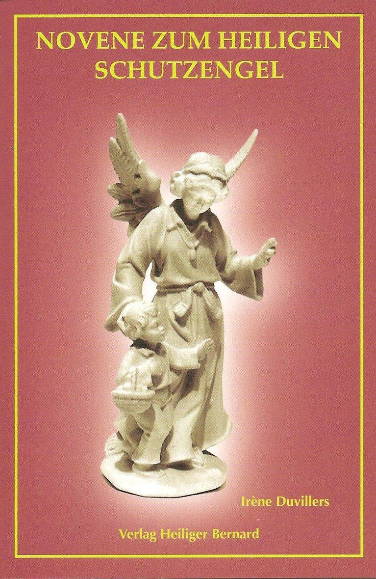 Novene zum Heiligen Schutzengel book