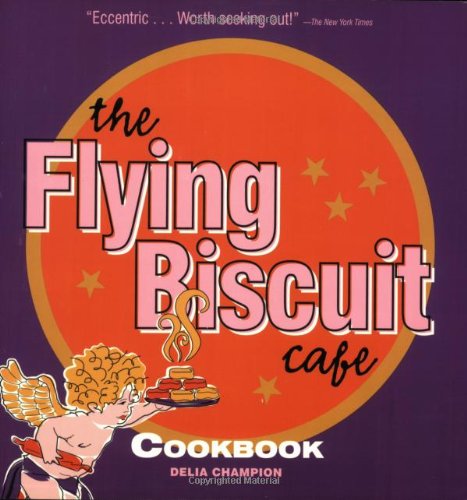 The Flying Biscuit Cafe Cookbook Leisure, Home & Garden