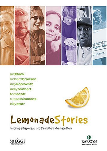 Lemonade Stories: Inspiring Entrepreneurs and the Mothers Who Made Them Films