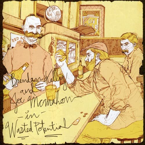 Brendan Kelly and Joe McMahon - Wasted Potential Alternative & Indie