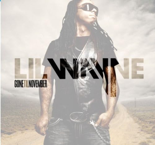 Gone Till November Rap & Hip-Hop